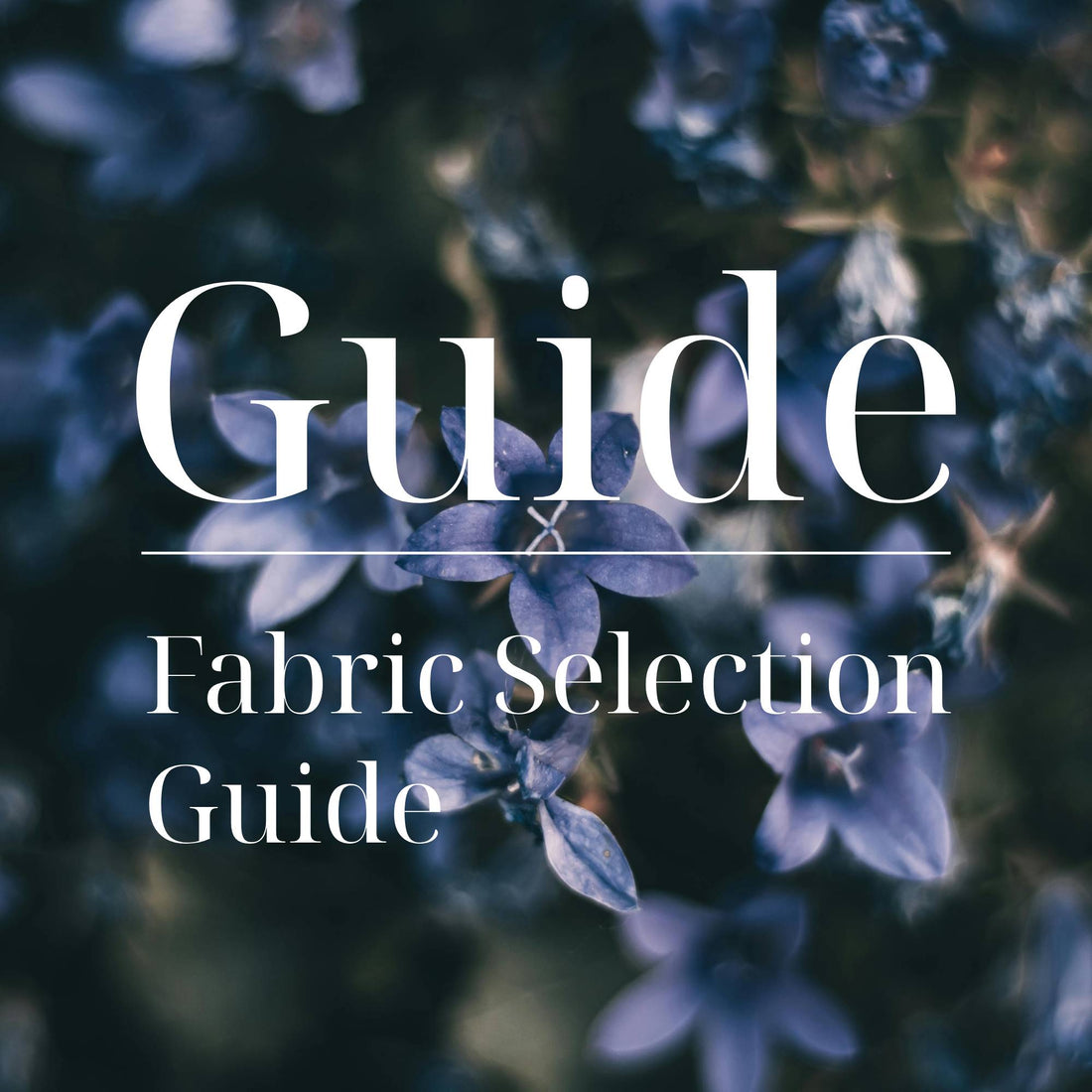 Fabric Selection Guide