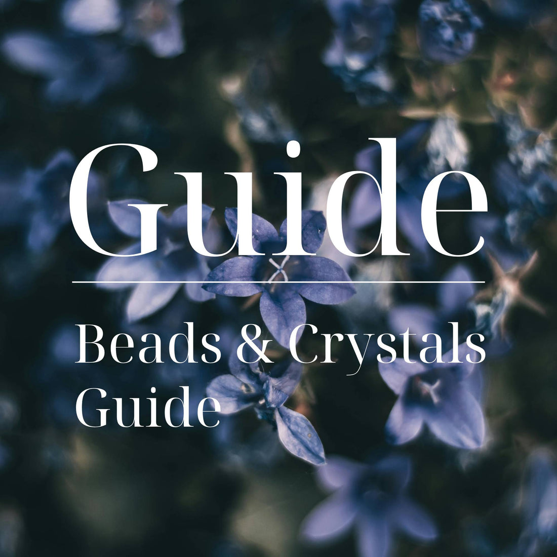 Beads & Crystals Guide